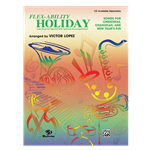 Flex-Ability: Holiday  for Violin - Solo-Duet-Trio-Quartet