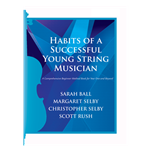 Habits of a Successful Young String Musician (Book 1) - Violin