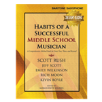 Habits of a Successful Middle School Musician Eb Baritone Saxophone