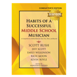 Habits of a Successful Middle School Musician Conductor's edition