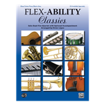 Flex-Ability: Classics for Oboe or Guitar or Piano or Electric Bass - Solo-Duet-Trio-Quartet