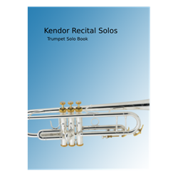 Kendor Recital Solos with CD - Trumpet part book