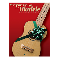 Christmas Songs for Ukulele - 20 easy arrangements