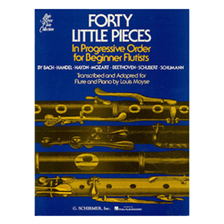 Forty Little Pieces In Progressive Order For Beginning Flutists - Flute with piano accompaniment
