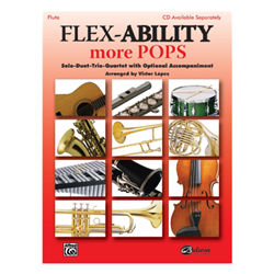 Flex-Ability: More Pops -Solo / Duet / Trio / Quartet for Flute